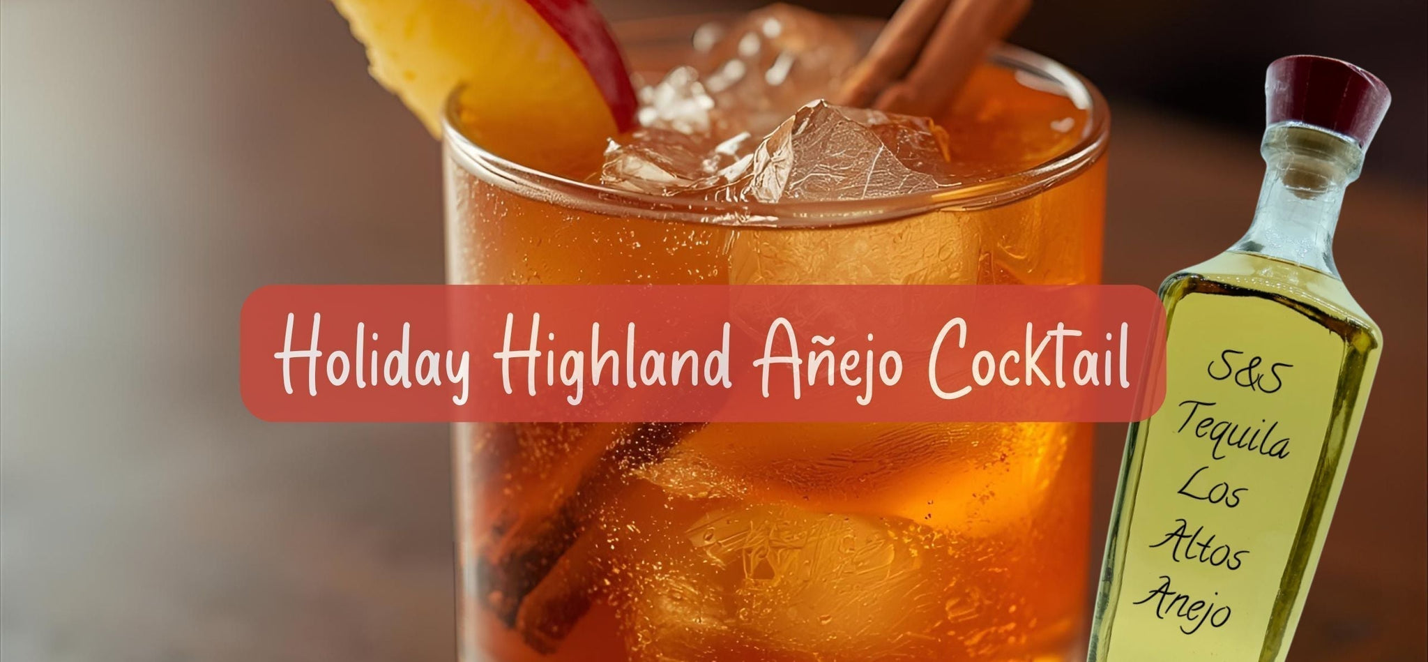 Holiday Highland Añejo Cocktail