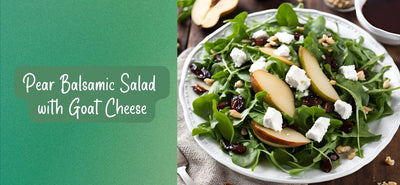 Pear Balsamic Salad with Goat Cheese