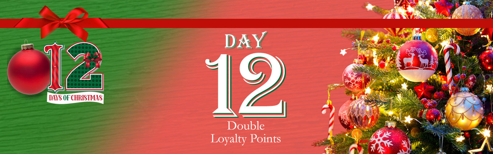 12 Days of Christmas-Day 12, Double Loyalty Reward Points