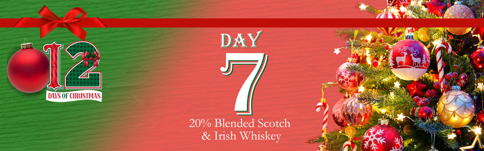 12 Days of Christmas-Day 7, select Blended Scotch & Irish Whiskey