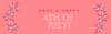 4th of July
