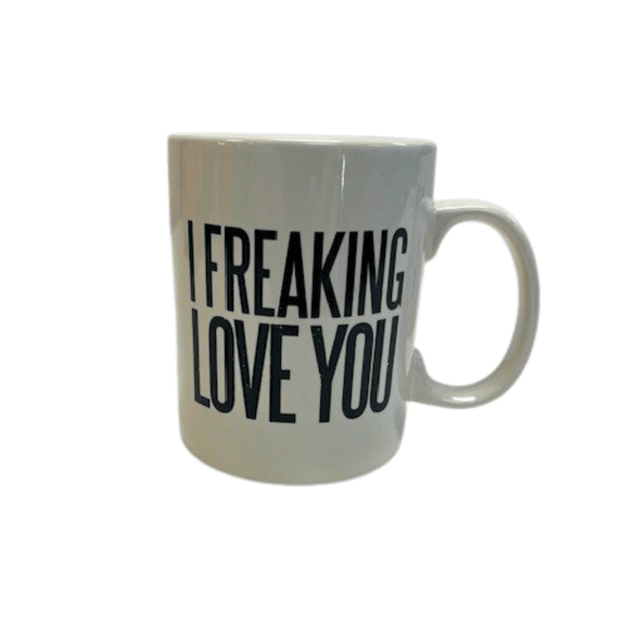 Freaking Love You Mug