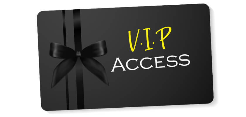 V.I.P. Access