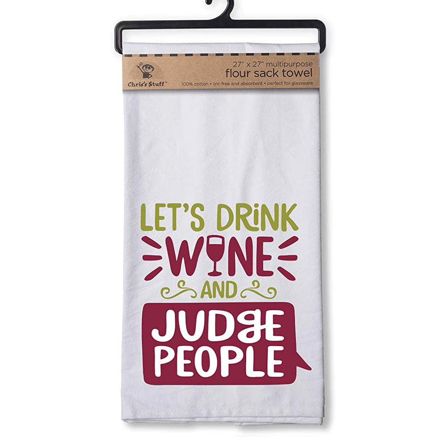 Drink Wine and Judge People Towel