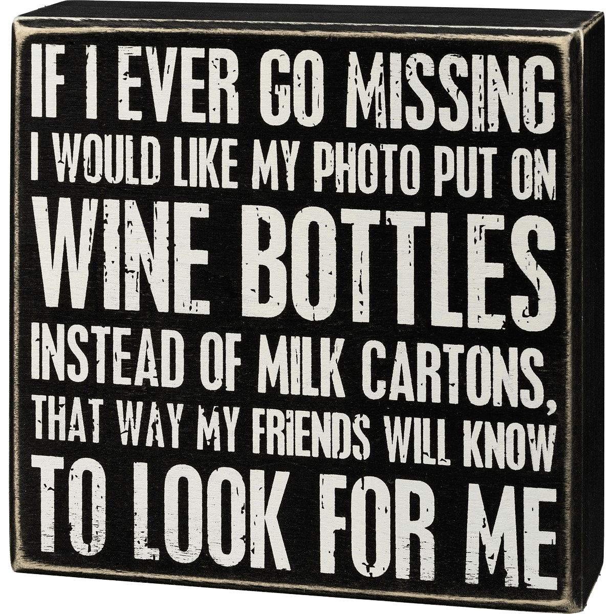 Go Missing Picture Wooden Sign