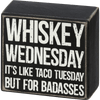 Whiskey Wednesday Wooden Sign