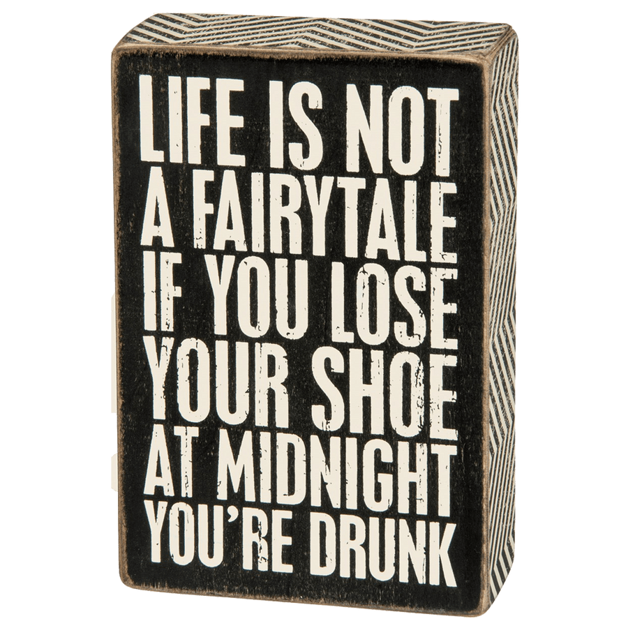 You're Drunk Wooden Sign